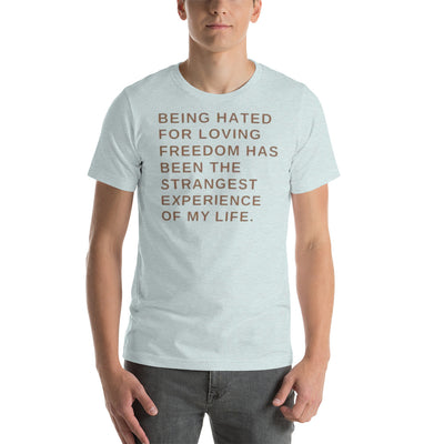 BEING HATED FOR WANTING FREEDOM