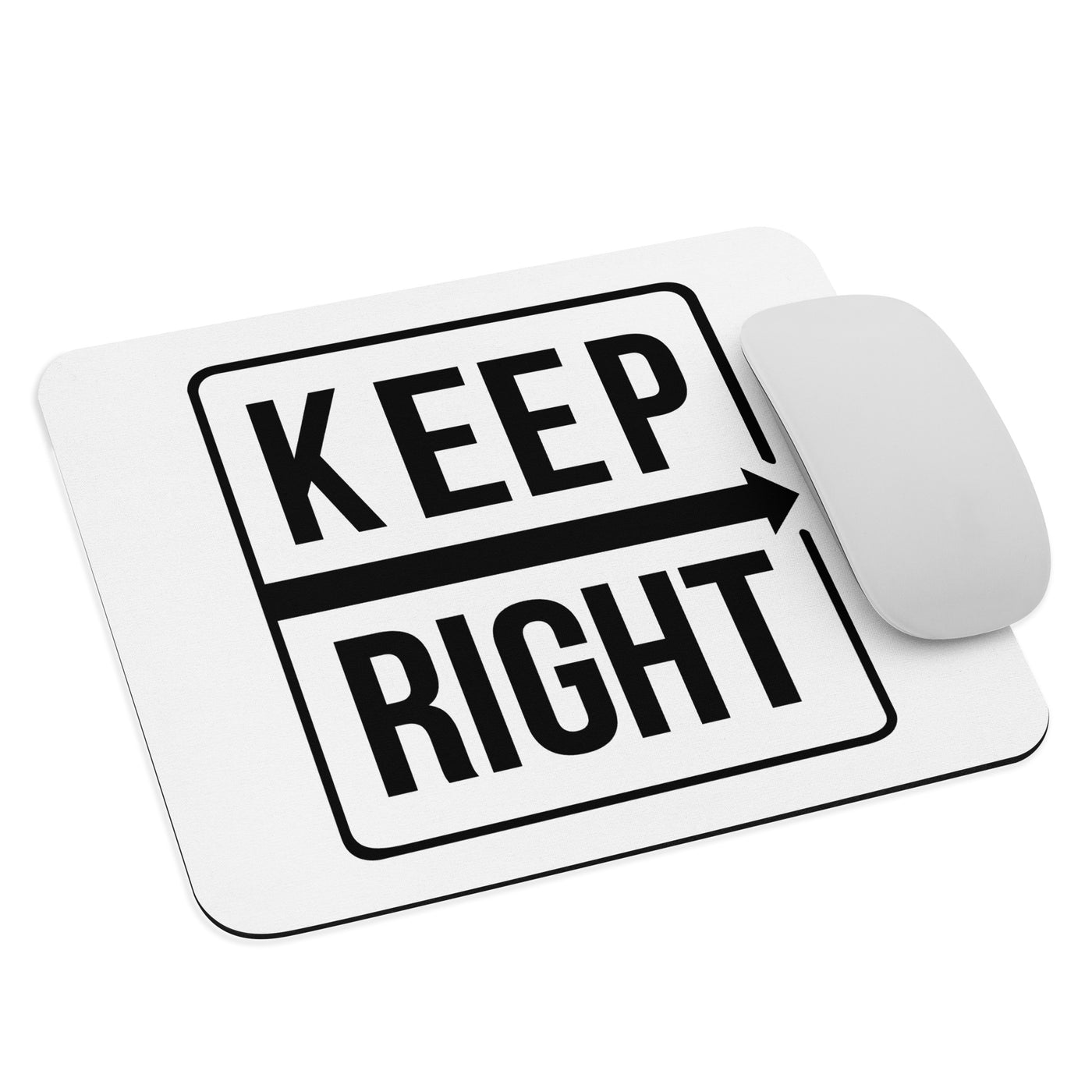 Keep Right Mouse pad