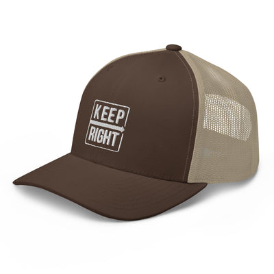 KEEP RIGHT Trucker Cap