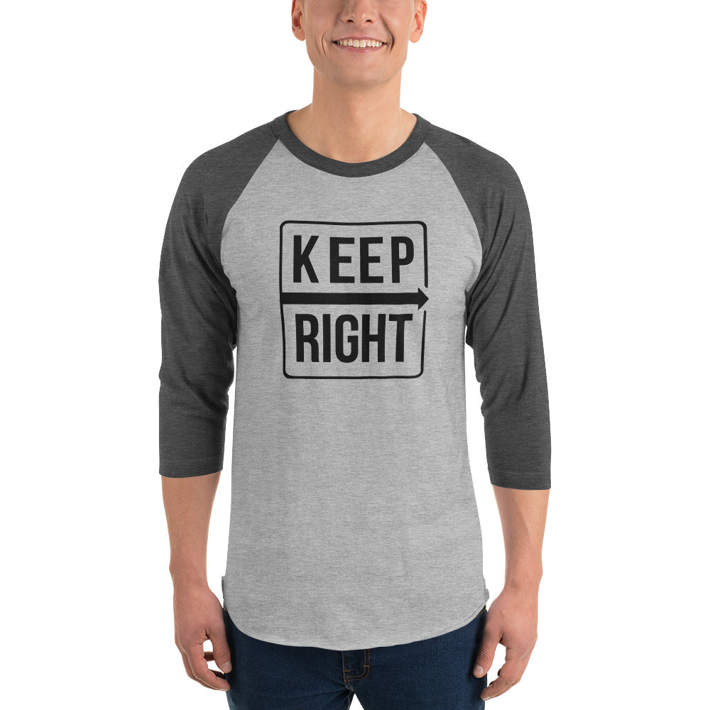 3/4 sleeve raglan Keep Right shirt