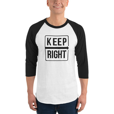 3/4 sleeve raglan Keep Right shirt