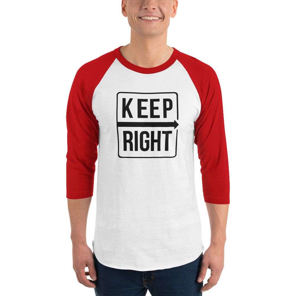 3/4 sleeve raglan Keep Right shirt