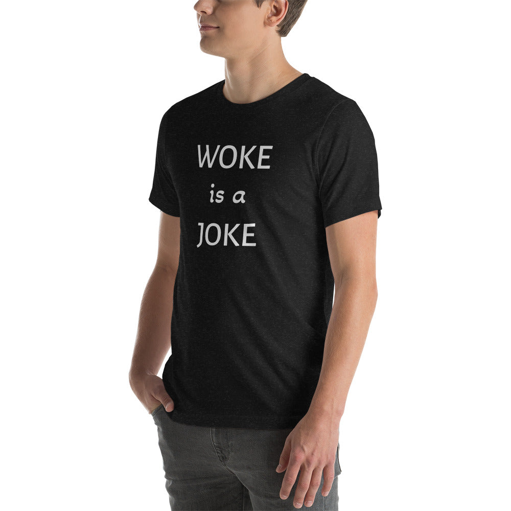 WOKE IS A JOKE t-shirt