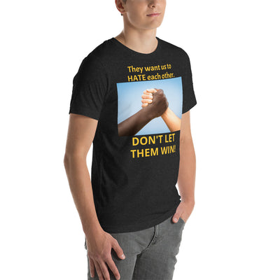 DON'T LET THEM WIN t-shirt