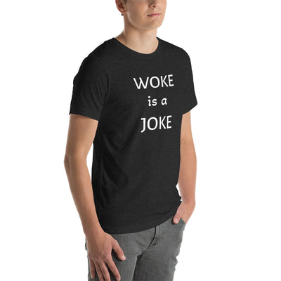 WOKE IS A JOKE t-shirt