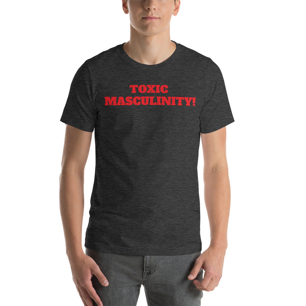 TOXIC MASCULINITY t-shirt