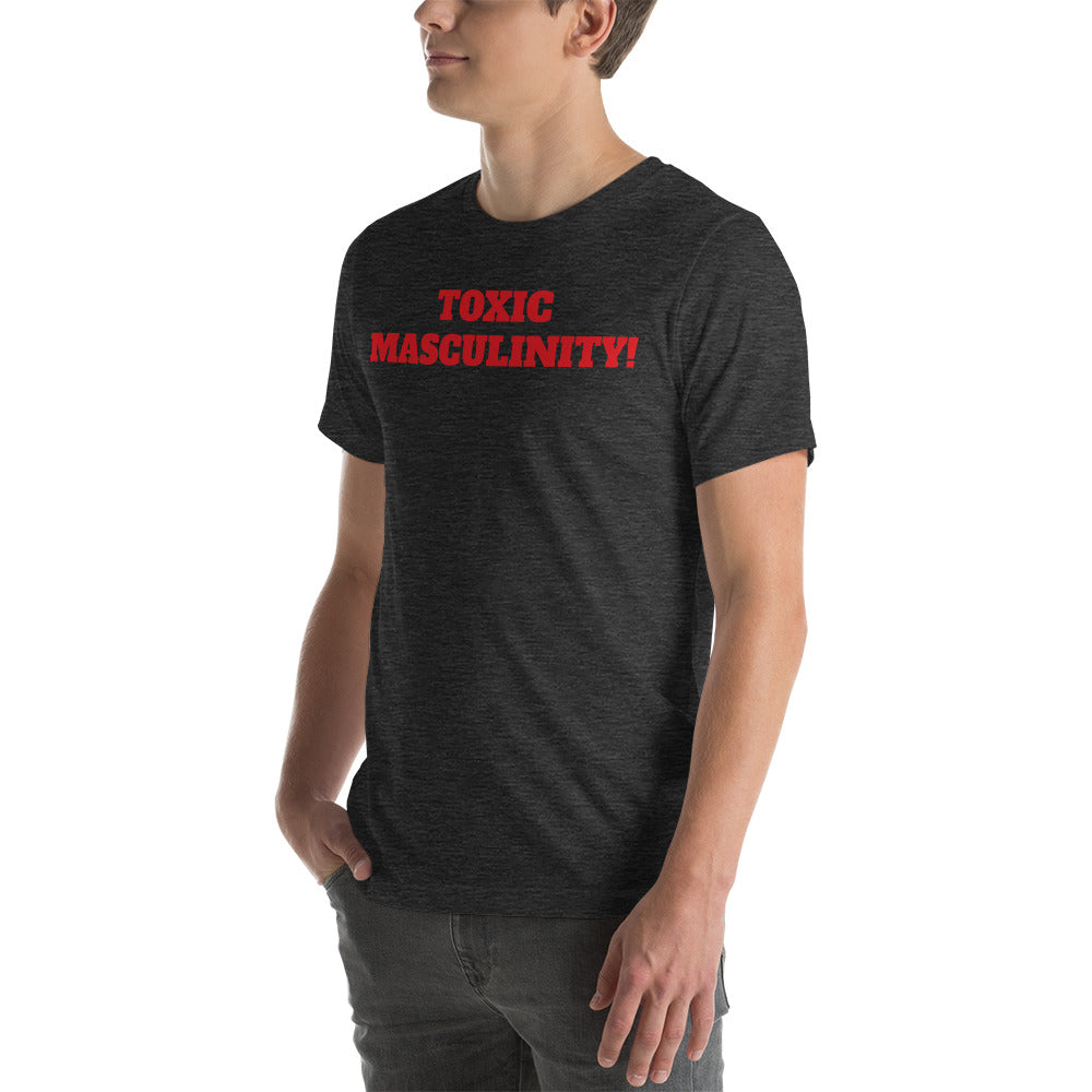 TOXIC MASCULINITY t-shirt