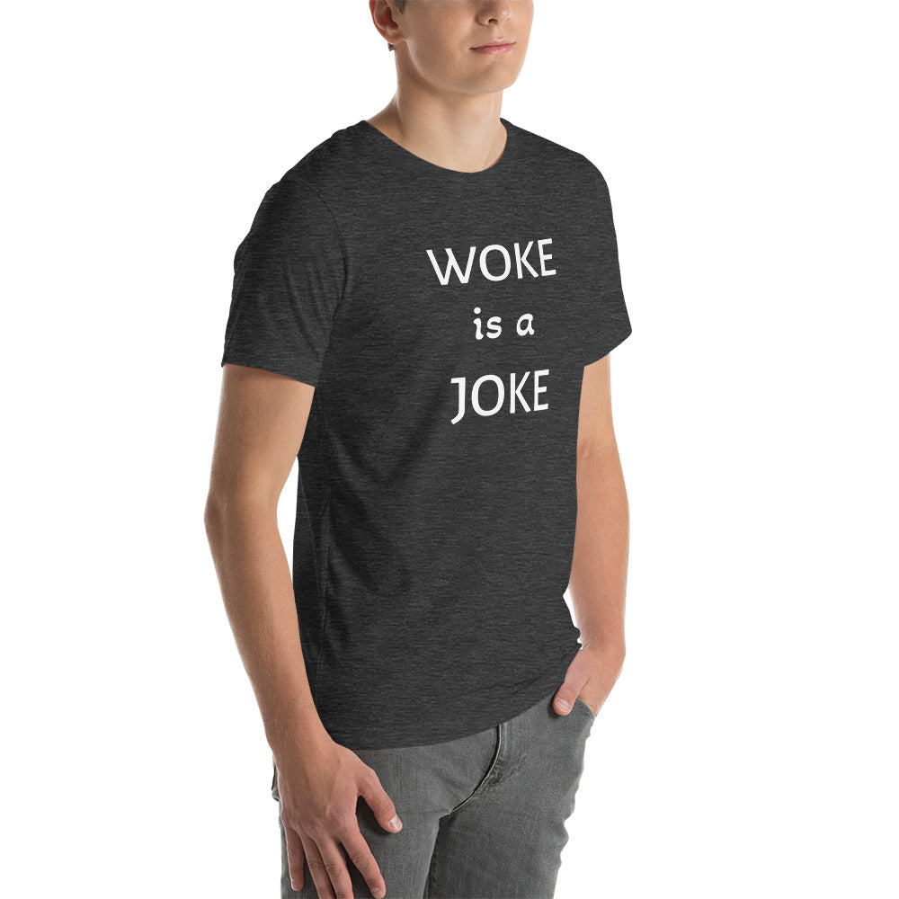 WOKE IS A JOKE t-shirt