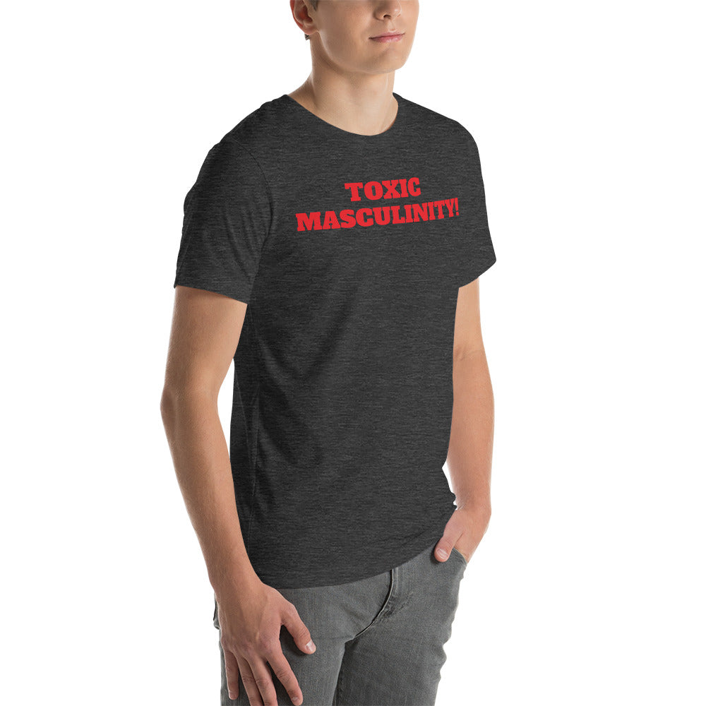 TOXIC MASCULINITY t-shirt