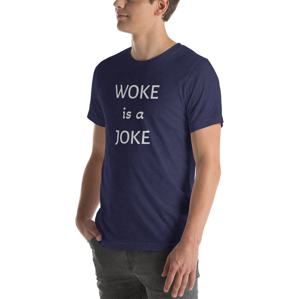 WOKE IS A JOKE t-shirt