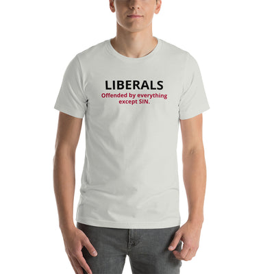 LIBERALS; OFFENDED BY EVERYTHING EXCEPT SIN