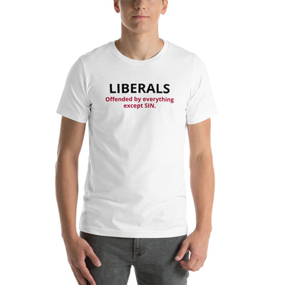 LIBERALS; OFFENDED BY EVERYTHING EXCEPT SIN