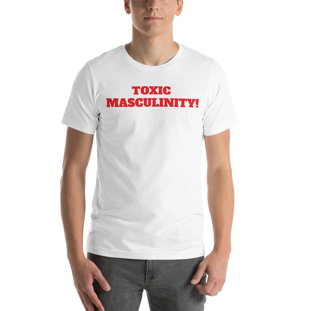 TOXIC MASCULINITY t-shirt