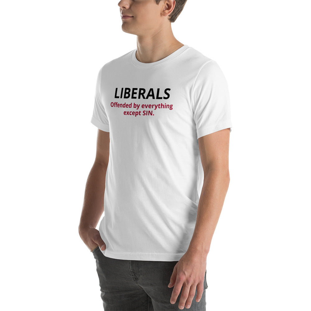 LIBERALS; OFFENDED BY EVERYTHING EXCEPT SIN