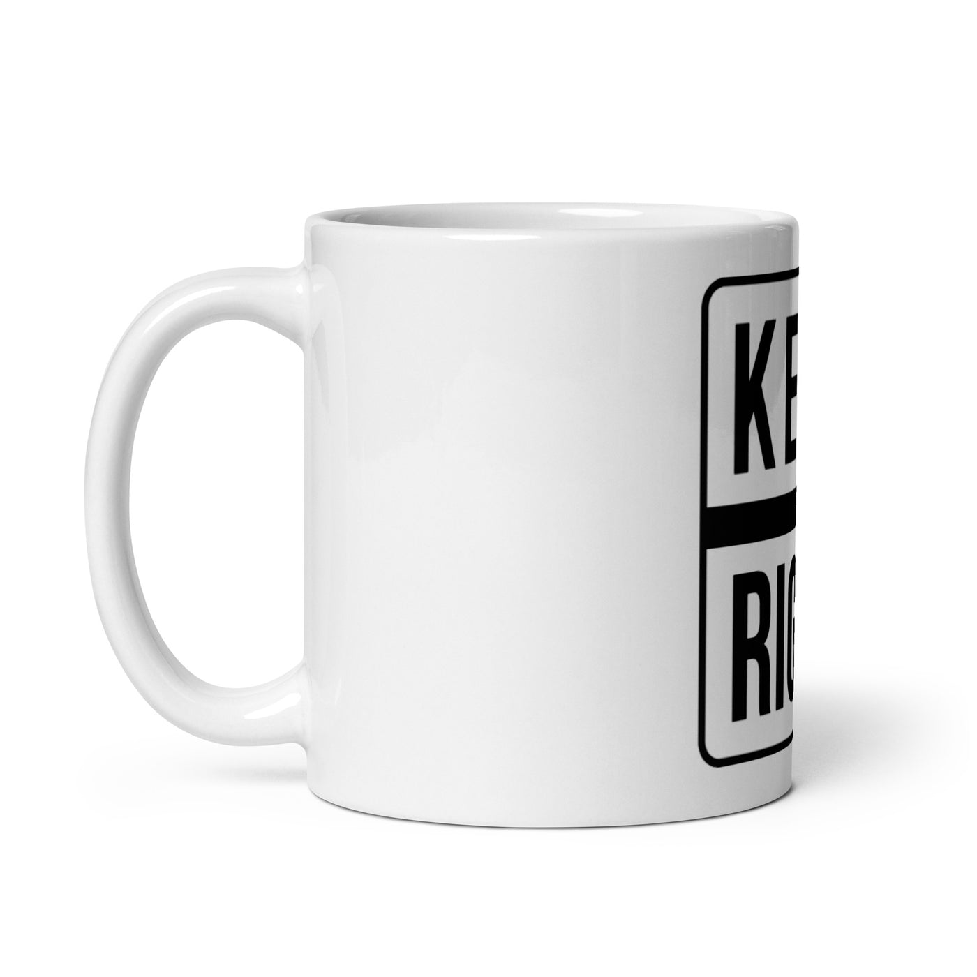 KEEP RIGHT mug